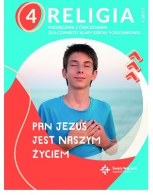 RELIGIA 4 PAN JEZUS JEST NASZYM ŻYCIEM CZĘŚĆ 2