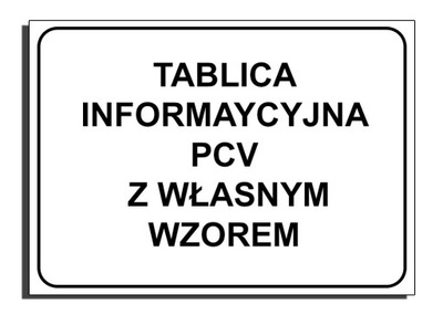 TABLICA 60x84 z wybranym WŁASNYM wzorem PCV twoim tekstem na zamówienie