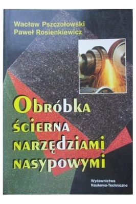 Obróbka ścierna narzędziami nasypowymi WNT