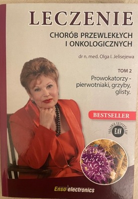 Leczenie chorób przewlekłych i onkologicznych. Tom 2 Olga I. Jelisejewa