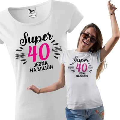 Koszulka Super Prezent 40 urodziny Jedna na milion M