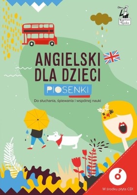 Angielski dla dzieci. Piosenki Praca zbiorowa