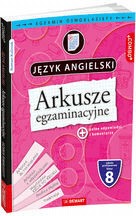 Arkusze egzaminacyjne z j. angielskiego dla 8-klas