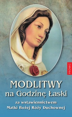 Modlitwy na Godzinę Łaski