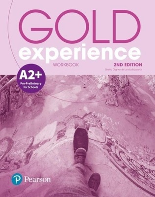 GOLD EXPERIENCE 2ED A2+ WB PEARSON SHEILA DIGNEN, LYNDA EDWARDS