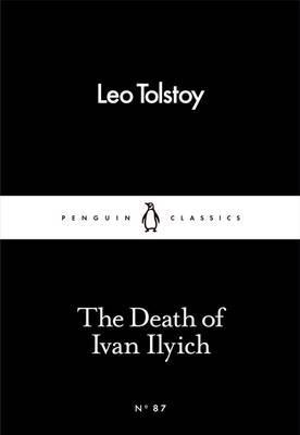 DEATH OF IVAN ILYICH, THE LEO TOLSTOY