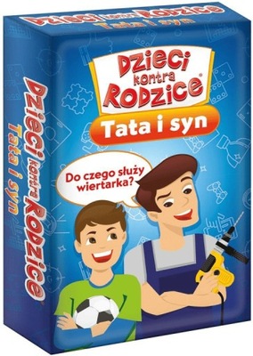 Dzieci kontra Rodzice Tata i Syn