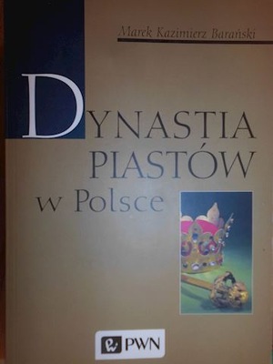 Dynastia Piastów w Polsce - Barański