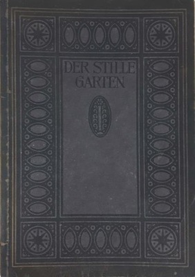 Der Stille Garten ok 1930 (niem)