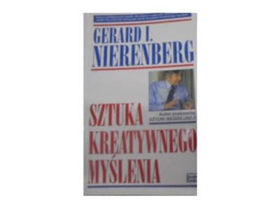 Sztuka kreatywnego myślenia - Gerard I. Nierenberg