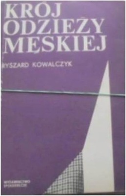 Krój odzieży męskiej - Ryszard Kowalczyk