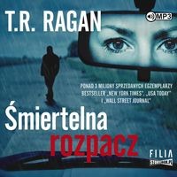 Śmiertelna rozpacz audiobook - T.r. Ragan