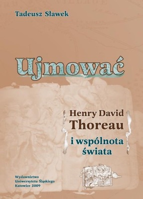 Ujmować - Tadeusz Sławek | Ebook