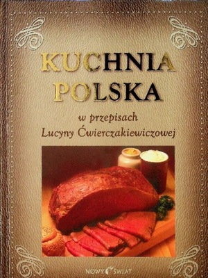 Kuchnia polska w przepisach Lucyny