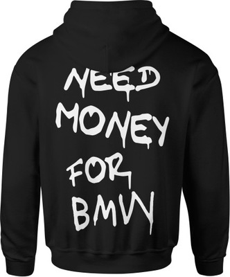 BLUZA BMW MĘSKA NEED MONEY FOR BMW MĘSKA BLUZA Z NADRUKIEM NA PLECACH M