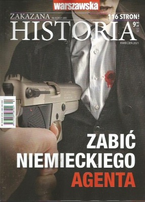 4/2021 Gazeta Warszawska - Zakazana Historia