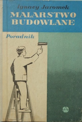 Malarstwo budowalne Poradnik - Jaromek