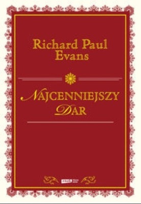 Richard Paul Evans - Najcenniejszy dar