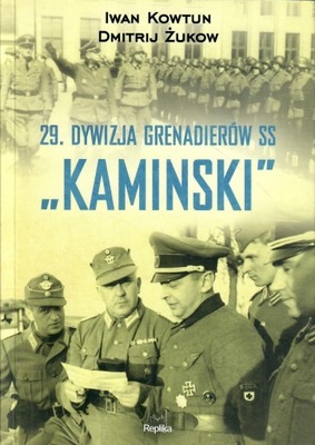 Kowtun Żukow - 29 DYWIZJA GRENADIERÓW SS KAMINSKI