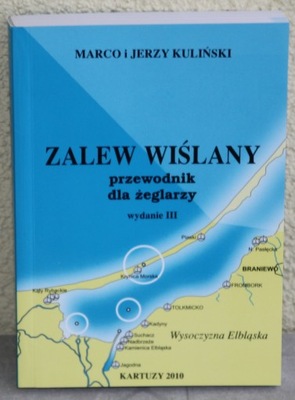 ZALEW WIŚLANY PRZEWODNIK DLA ŻEGLARZY WYD. III