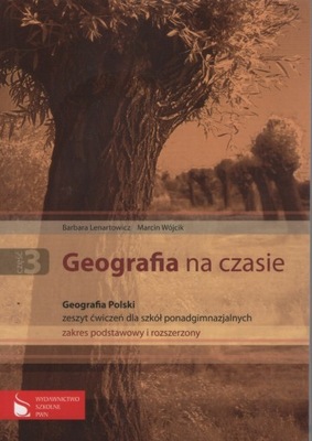 GEOGRAFIA NA CZASIE 3, Geografia Polski, ćwiczenia