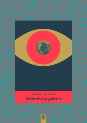 Wdech i wydech Dominika Horodecka