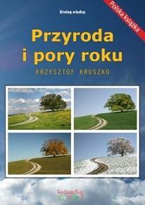 PRZYRODA I PORY ROKU, KRZYSZTOF KRUSZKO