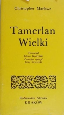 Christopher Marlowe - Tamerlan Wielki