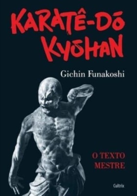 Karate Do Kyohan GICHIN FUNAKOSHI