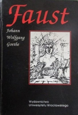 Johann Wolfgang Goethe - Faust