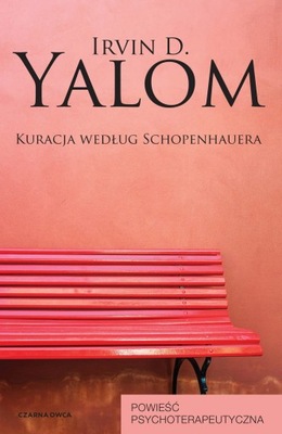 Kuracja według Schopenhauera Irvin D. Yalom