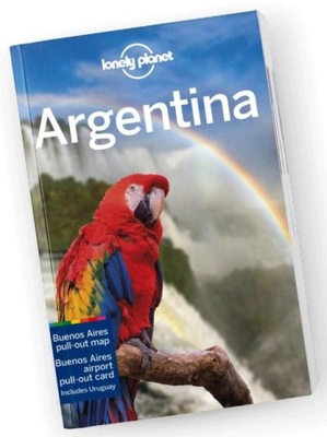 ARGENTYNA / ARGENTINA PRZEWODNIK LONELY PLANET