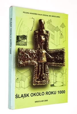 Śląsk około roku 1000