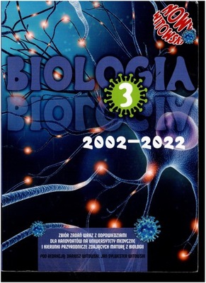 BIOLOGIA 3 ZBIÓR ZADAŃ MATURA 2002-2022 WITOWSKI