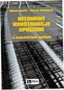 Betonowe konstrukcje sprężone w budownictwie