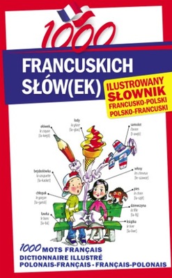 1000 francuskich słówek Ilustrowany słownik