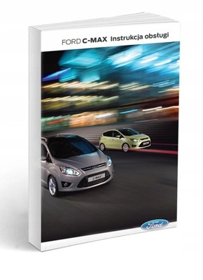 Ford C-Max II 2010- 2014 Instrukcja Obsługi