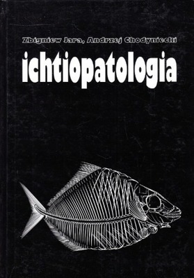 Zbigniew Jara - Ichtiopatologia