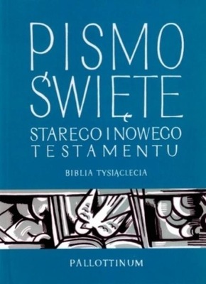 PISMO ŚWIĘTE STAREGO I NOWEGO TESTAMENTU...