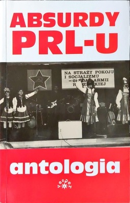 Absurdy PRL-u antologia Marcin Rychlewski