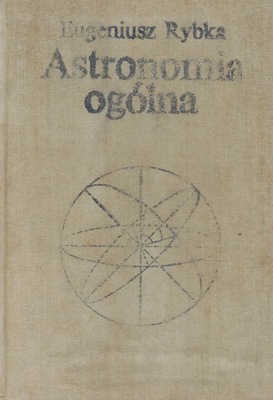 Astronomia ogólna Eugeniusz Rybka PWN