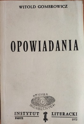 GOMBROWICZ OPOWIADANIA OFICYNA NIEOBECNYCH 1972