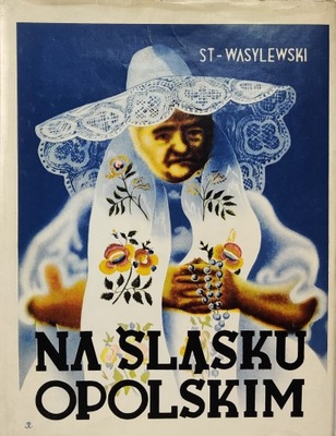 Na śląsku opolskim S. Wasylewski