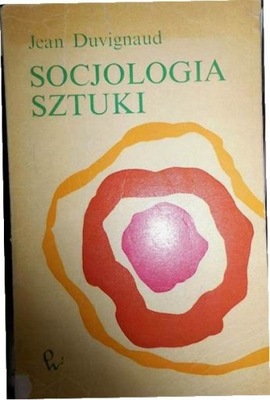 Socjologia sztuki - Jean Duvignaud