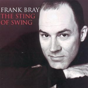 CD FRANK BRAY - The Sting Of Swing