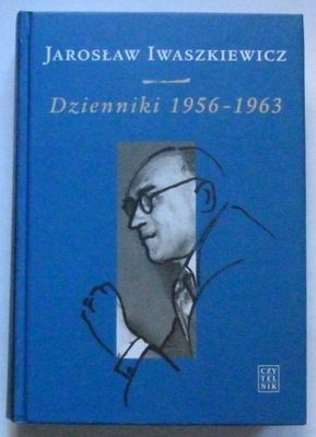 DZIENNIKI 1956 - 1963 - JAROSŁAW IWASZKIEWICZ