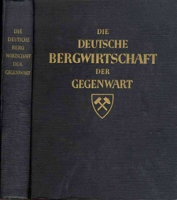 Die deutsche Bergwirtschaft der Gegenwart 1928