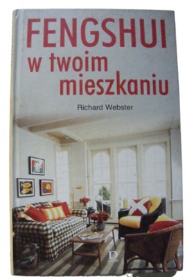 Fengshui w twoim mieszkaniu Richard Webster