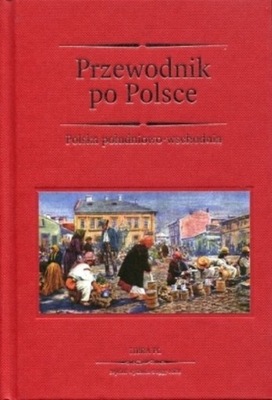 Przewodnik po Polsce. Polska