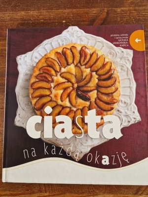 Ciasta na każdą okazję Monika Jankowska-Kapica